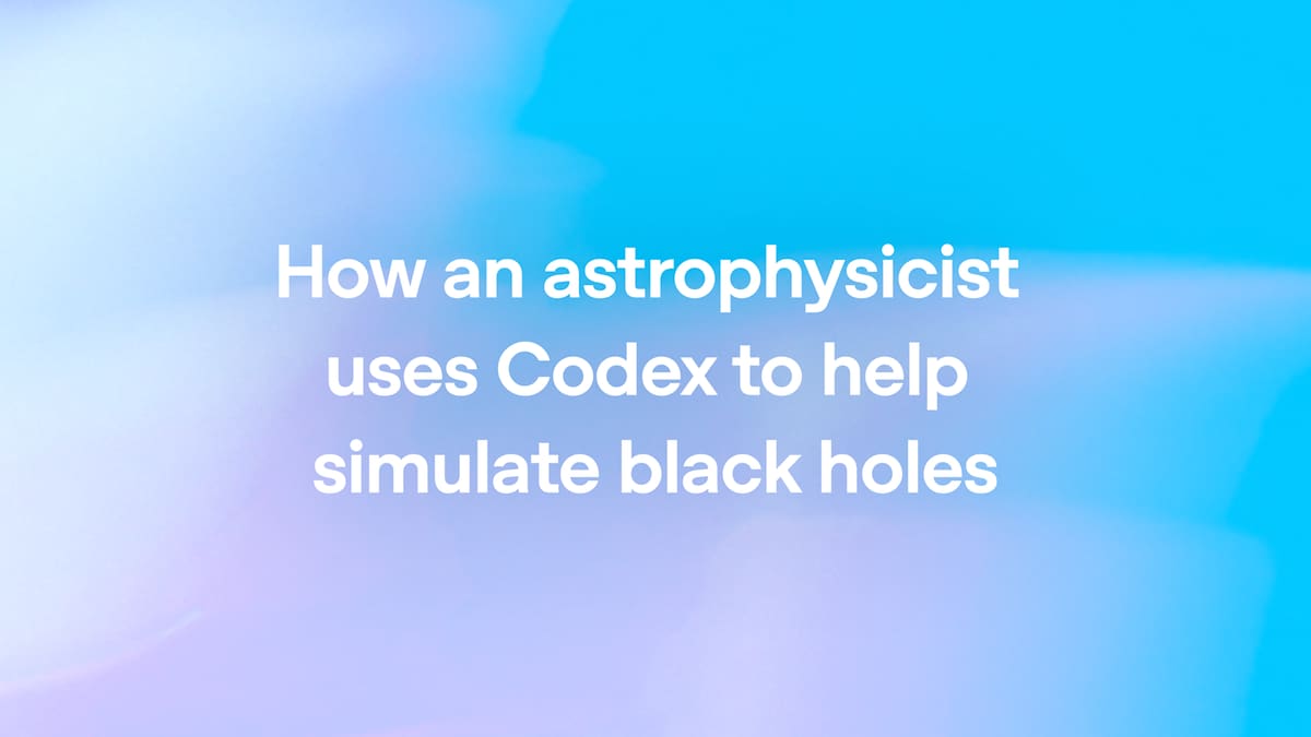 How an astrophysicist uses Codex to help simulate black holes
